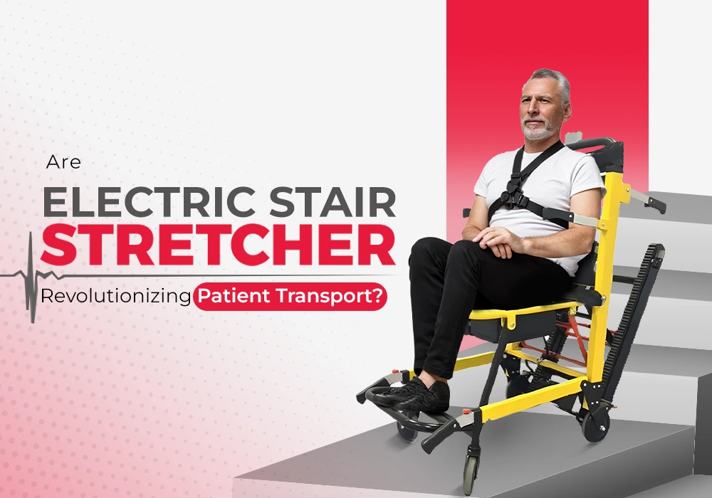 Electric Stair Stretcher - Citi Scientific